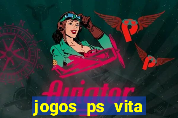 jogos ps vita download pkg